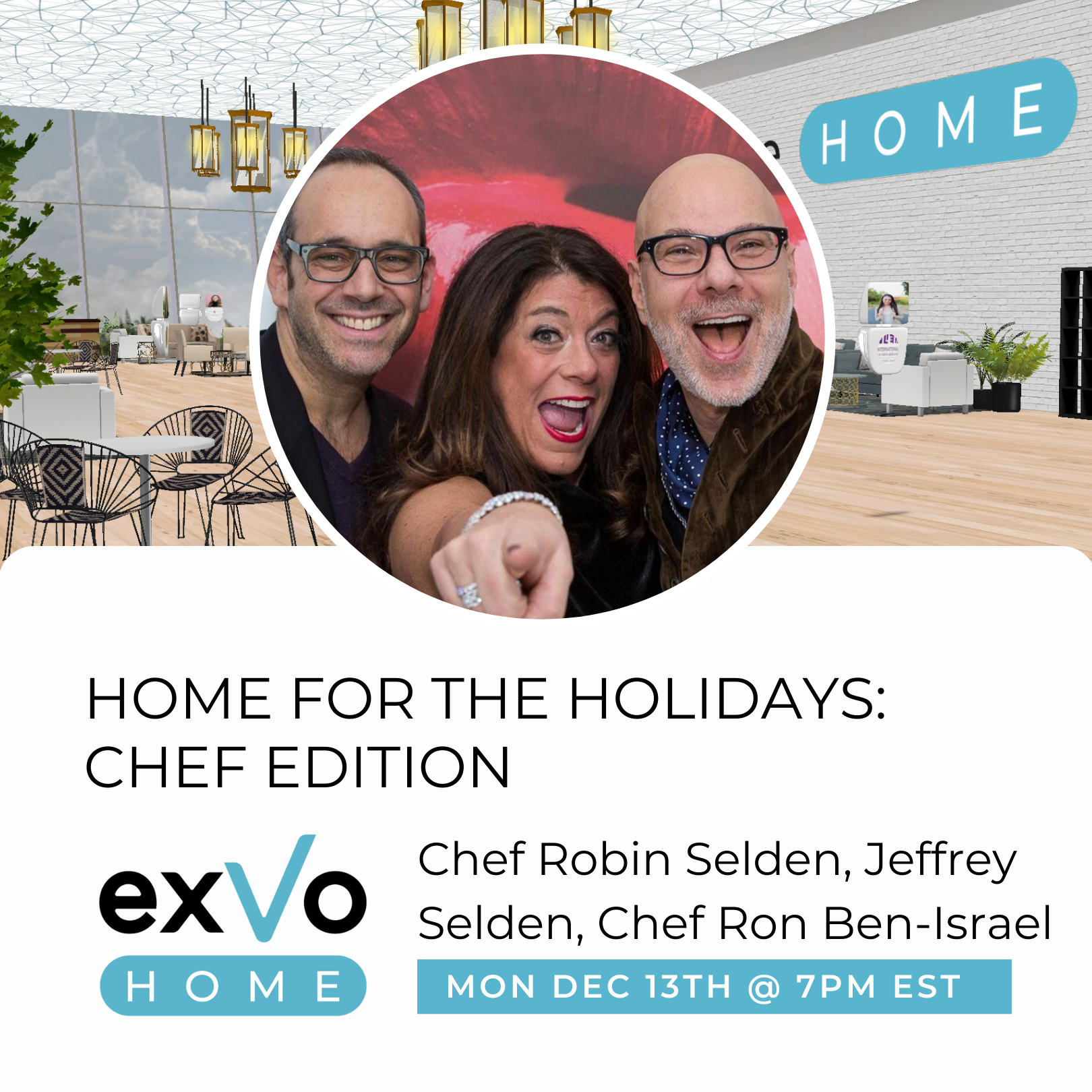 EXVO HOME for the Holidays Chef Edition